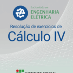 Card em tons de cinza claro, com textura de linhas brancas em movimento, lembrando ondas ou superfícies matemáticas. No topo está o brasão da Engenharia Elétrica com o nome do curso. Ao centro, o texto: “Resolução de exercícios de Cálculo IV”, com “Cálculo IV” em fonte maior. Na parte inferior, novamente o logo do Instituto Federal.