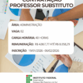 Imagem em formato vertical de divulgação institucional. Ao fundo, há uma fotografia vista de cima de uma mesa de trabalho, com mãos de pessoas segurando canetas, folhas com gráficos circulares coloridos, um caderno e um óculos. Sobre essa imagem de fundo, há caixas brancas com textos em destaque. Na parte superior, em letras grandes e em negrito, lê-se: “Contratação Professor Substituto”. Logo abaixo, em uma caixa branca central, estão as informações do edital: Área: Administração Vaga: 02 Carga horária: 40 horas Remuneração: de R$ 4.867,77 até R$ 8.058,29 Inscrição: de 19 de janeiro de 2026 a 06 de fevereiro de 2026 Na parte inferior da imagem, aparece o logotipo do Instituto Federal Catarinense, composto por quadrados verdes e um ponto vermelho, acompanhado do texto: “Instituto Federal Catarinense – Campus São Francisco do Sul”.